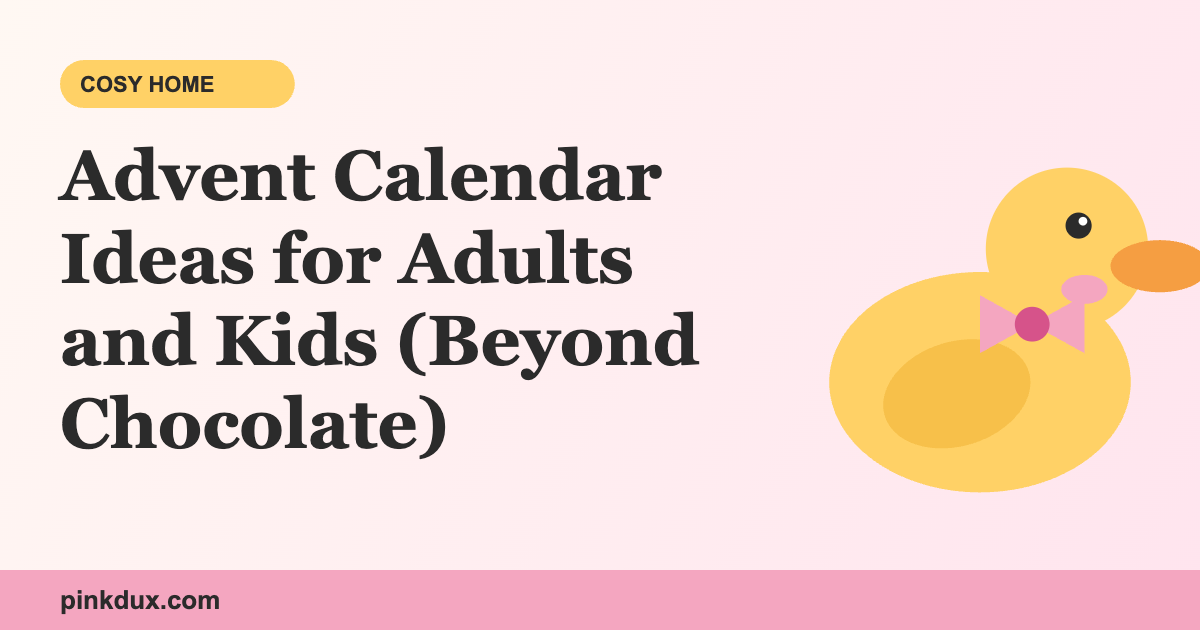 Advent Calendar Ideas for Adults and Kids (Beyond Chocolate)