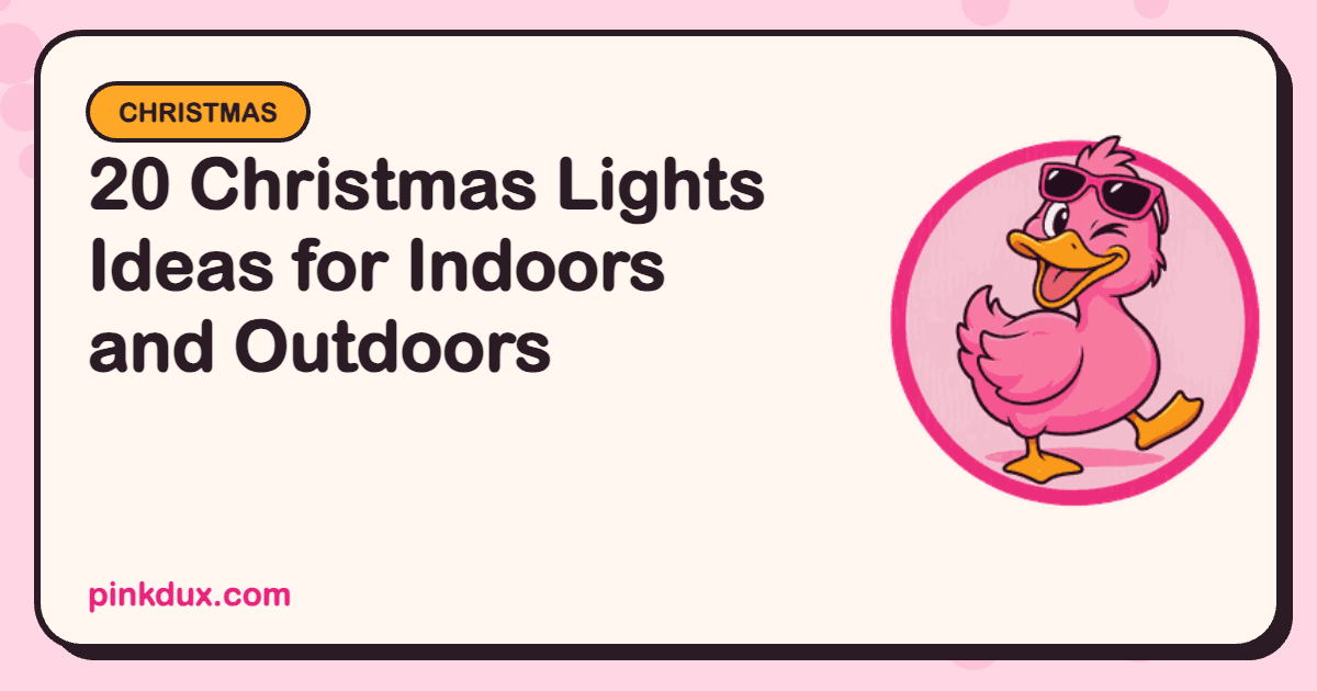 20 Christmas Lights Ideas for Indoors and Outdoors