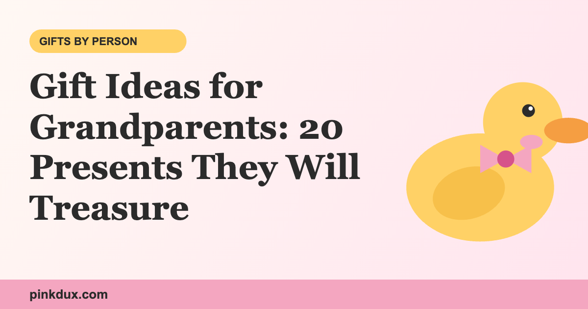 Gift Ideas for Grandparents: 20 Presents They Will Treasure