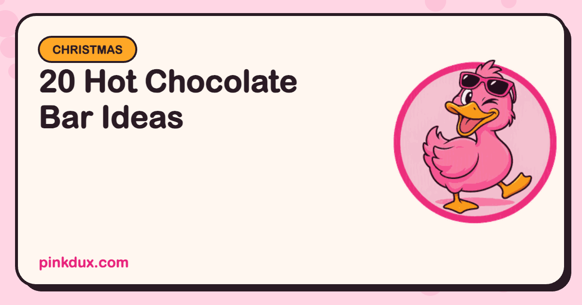 20 Hot Chocolate Bar Ideas