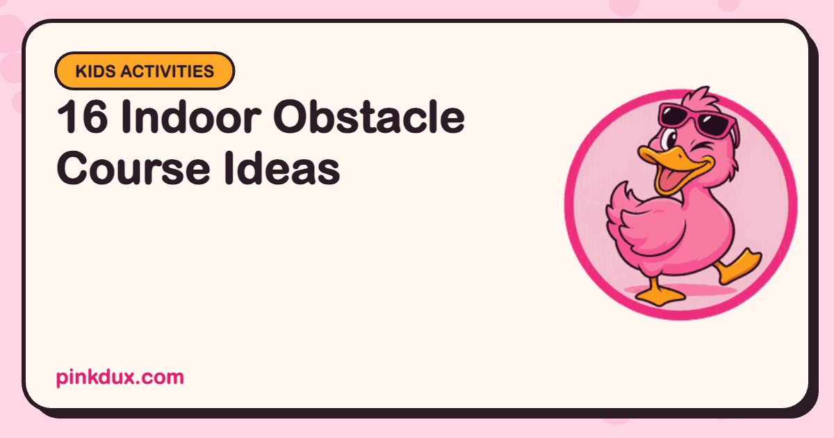 16 Indoor Obstacle Course Ideas