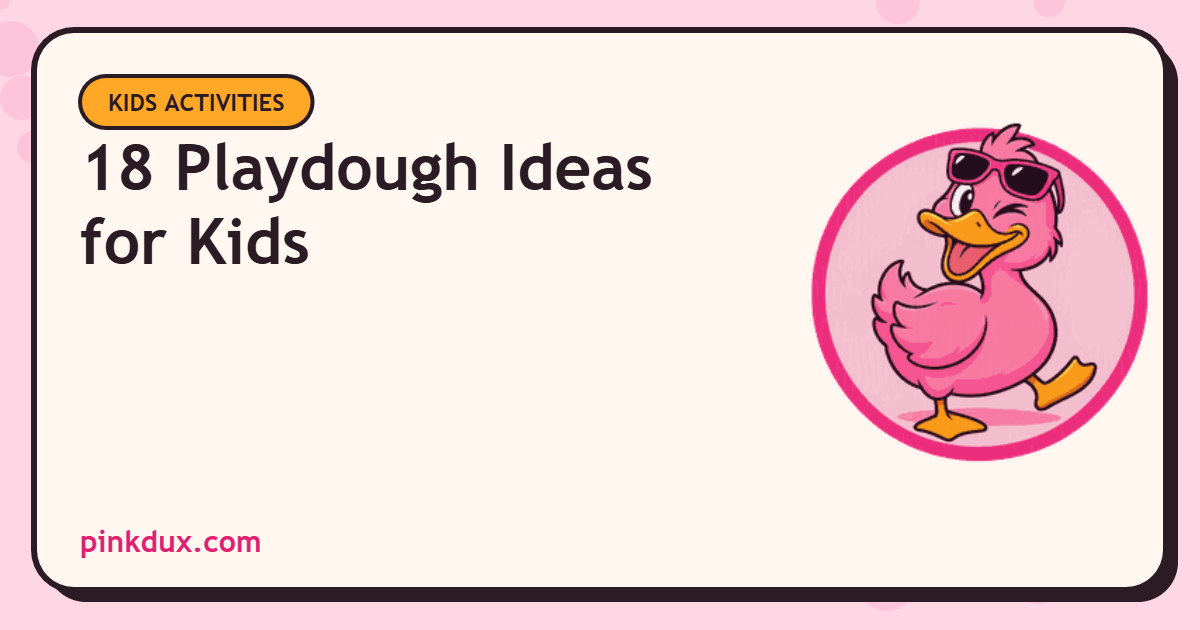 18 Playdough Ideas for Kids